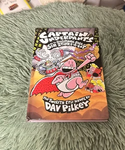 Captain Underpants and the Sensational Saga of Sir Stinks-a-Lot