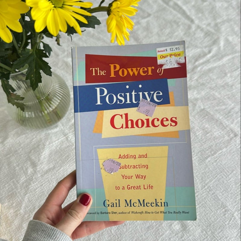 The Power of Positive Choices