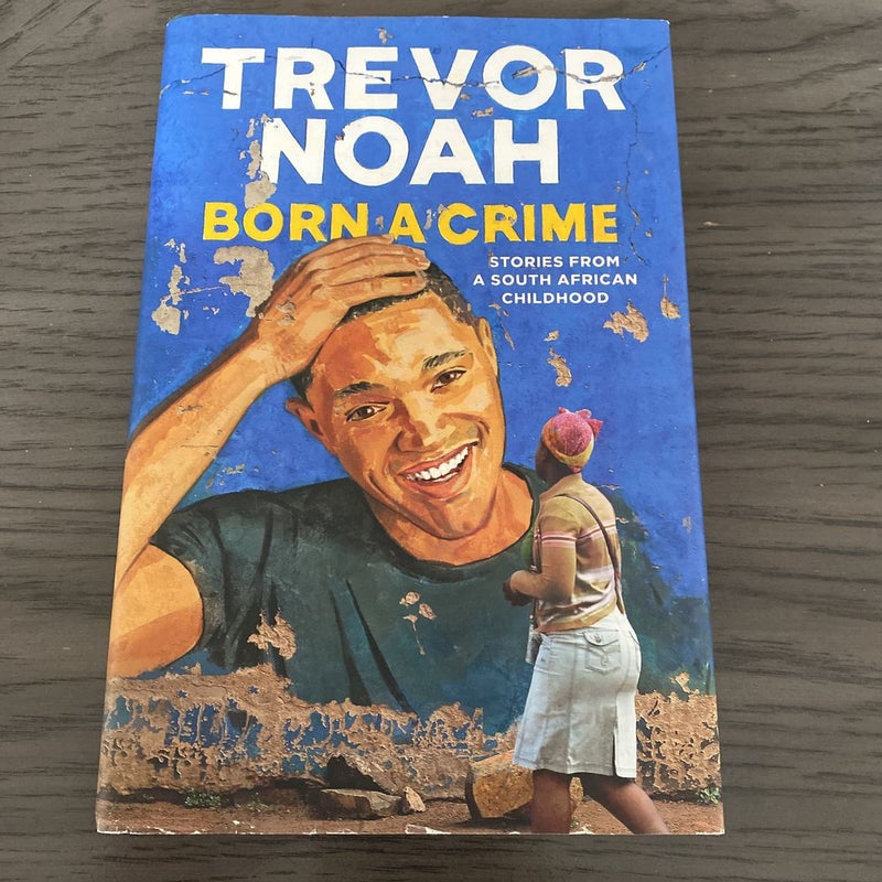 Born a Crime