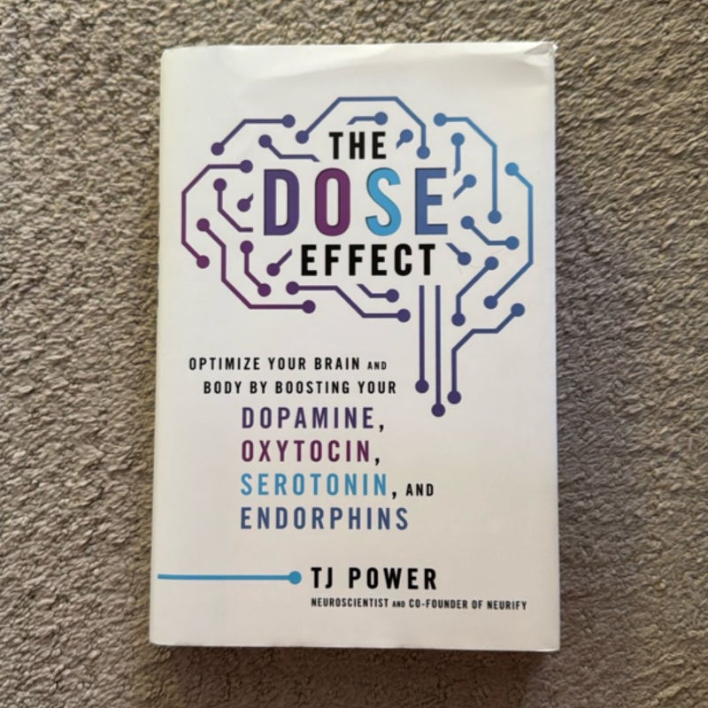 The DOSE Effect
