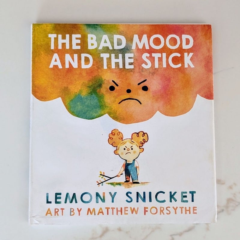 The Bad Mood and the Stick