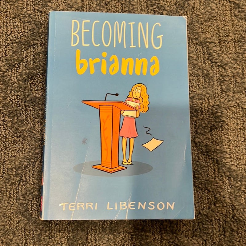 Becoming Brianna