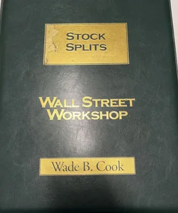 Stock Splits - Wall Street Workshop PLUS  1 VHS Cassette & Softcover Book by Wade B. Cook