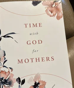 Time with God for Mothers 