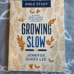 Growing Slow Bible Study