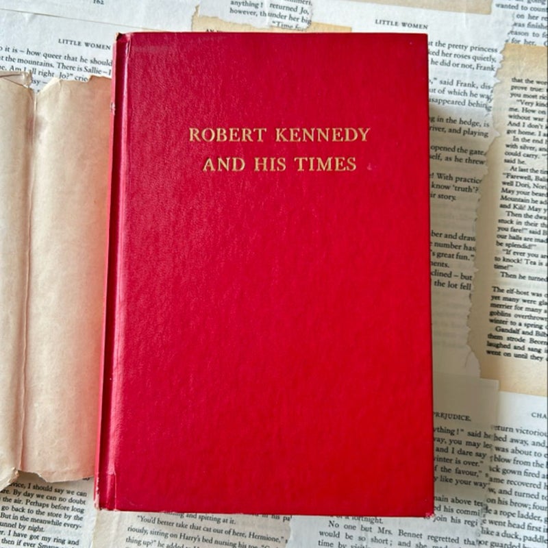 Robert Kennedy and His Times