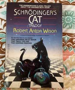 Schrodinger's Cat Trilogy