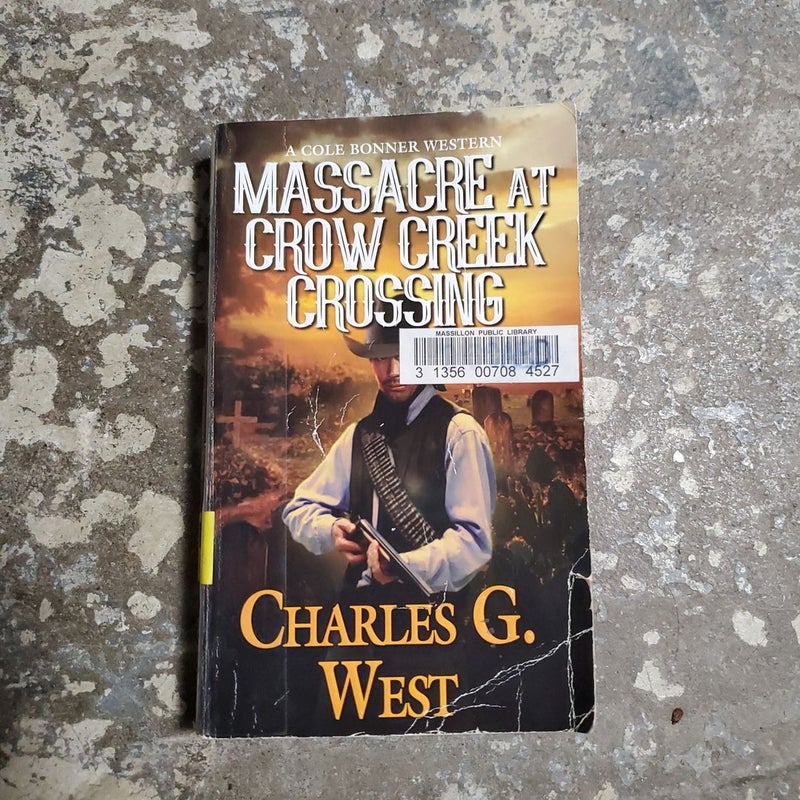 Massacre at Crow Creek Crossing