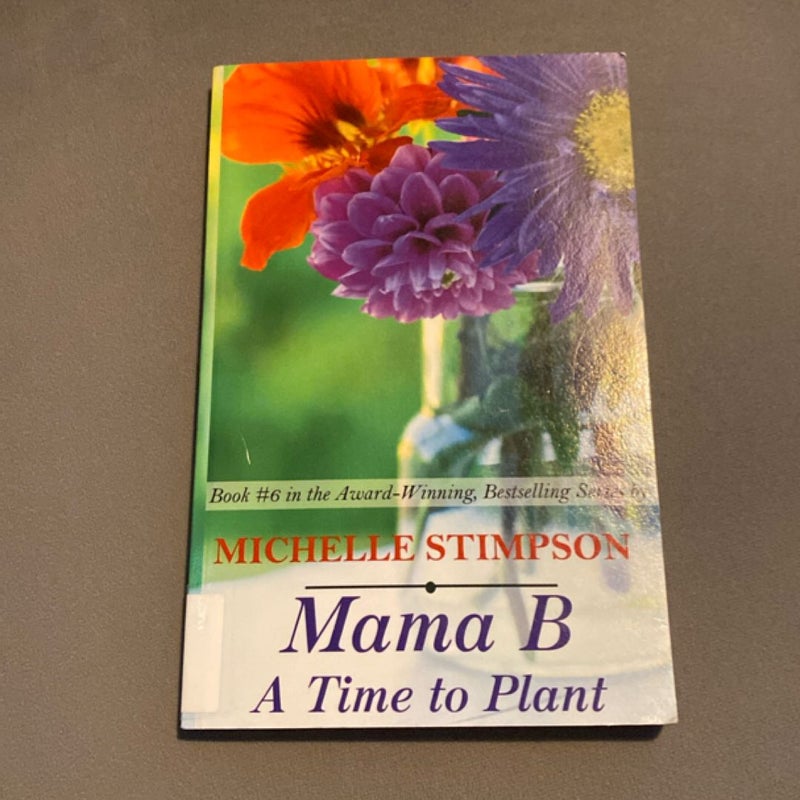 Mama B: a Time to Plant