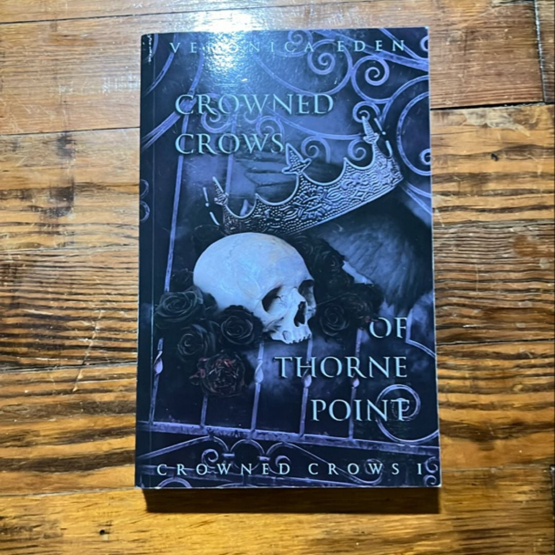 Crowned Crows of Thorne Point Special Edition by Veronica Eden