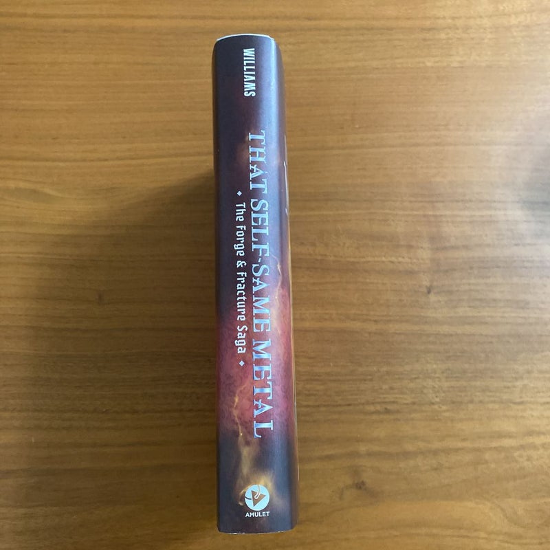 That Self-Same Metal (the Forge and Fracture Saga, Book 1)