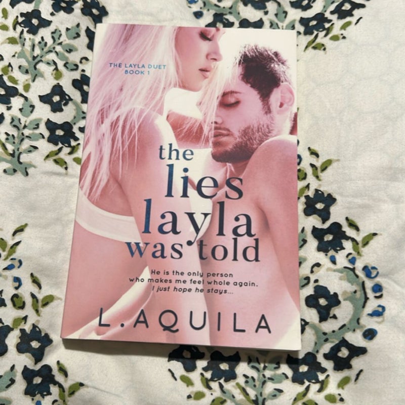 The Lies Layla was Told