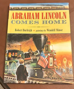 Abraham Lincoln Comes Home