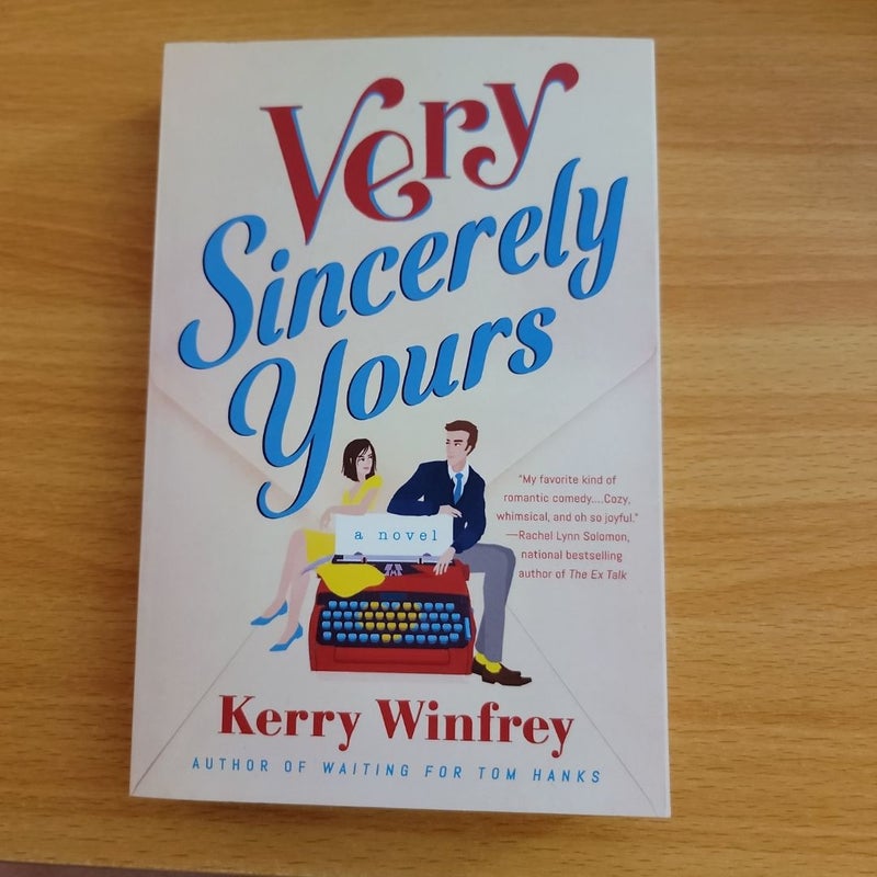 Very Sincerely Yours