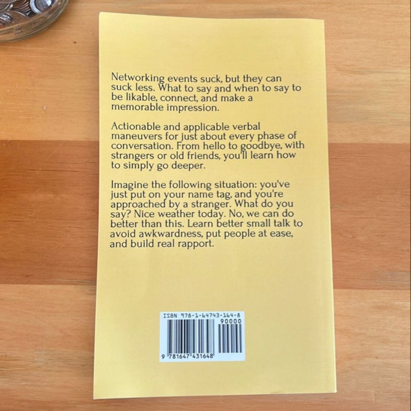 Better Small Talk: Talk to Anyone, Avoid Awkwardness, Generate Deep Conversations, and Make Real Friends