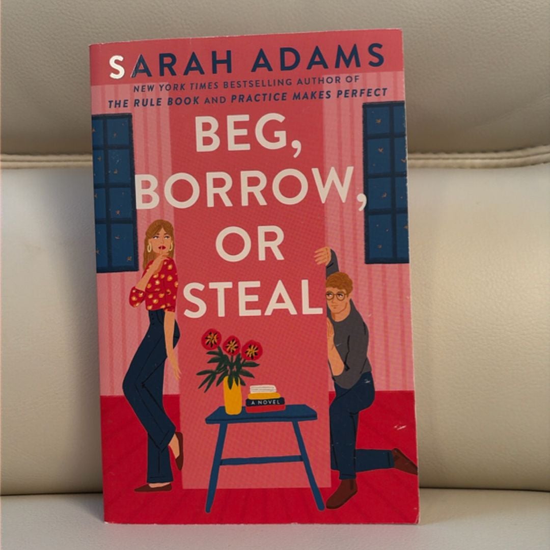 Beg, Borrow, or Steal