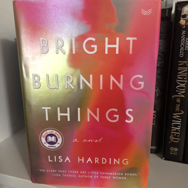 Bright Burning Things