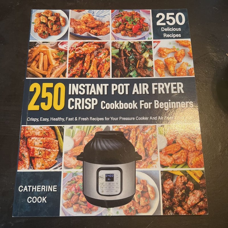 800 Instant Pot Duo Crisp Air Fryer Cookbook: Healthy, Easy and Delicious  Instant Pot Duo Crisp Air Fryer Recipes for Beginners and Not Only
