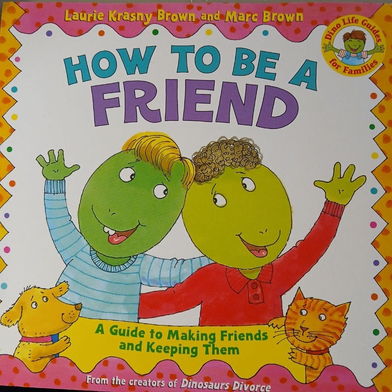 How to Be a Friend