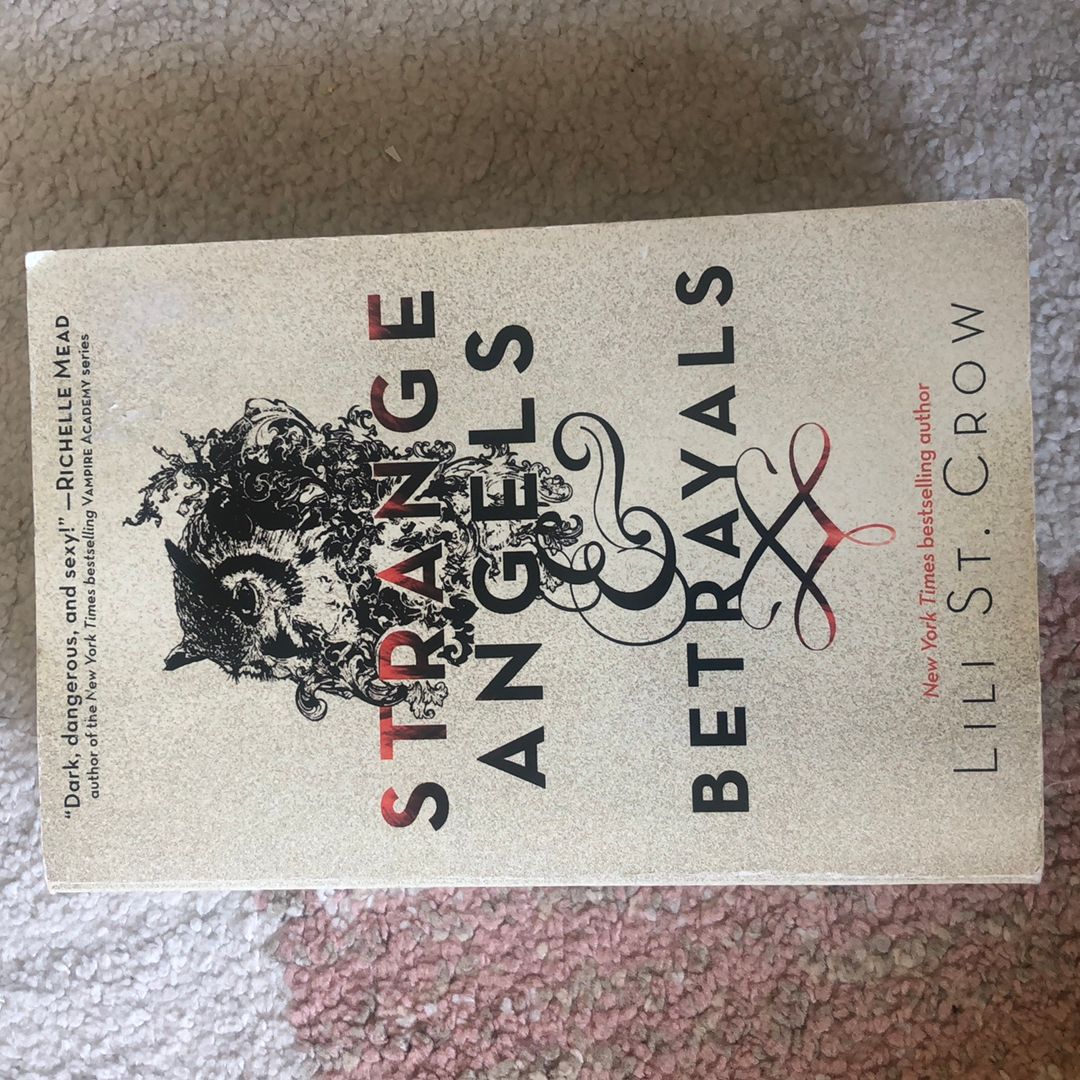 Strange Angels and Betrayals