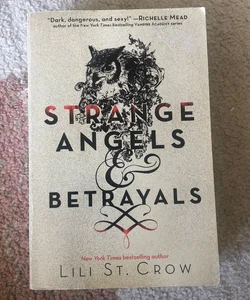 Strange Angels and Betrayals