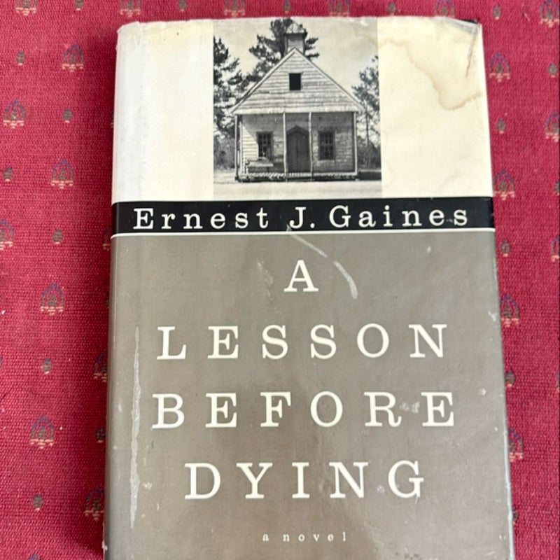 A Lesson Before Dying/ Unannotated 