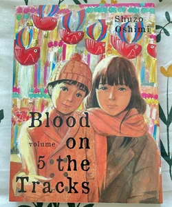 Blood on the Tracks 5