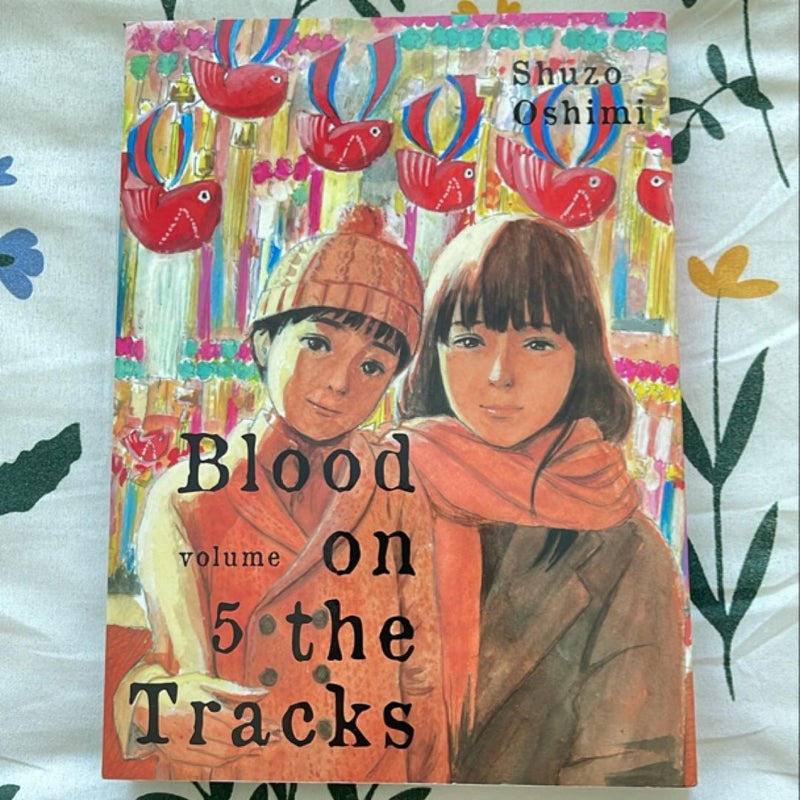 Blood on the Tracks 5