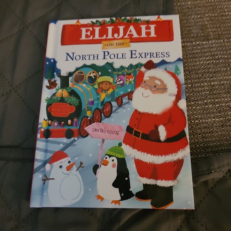 Elijah on the North Pole Express