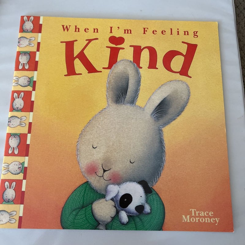 When I’m Feeling Kind