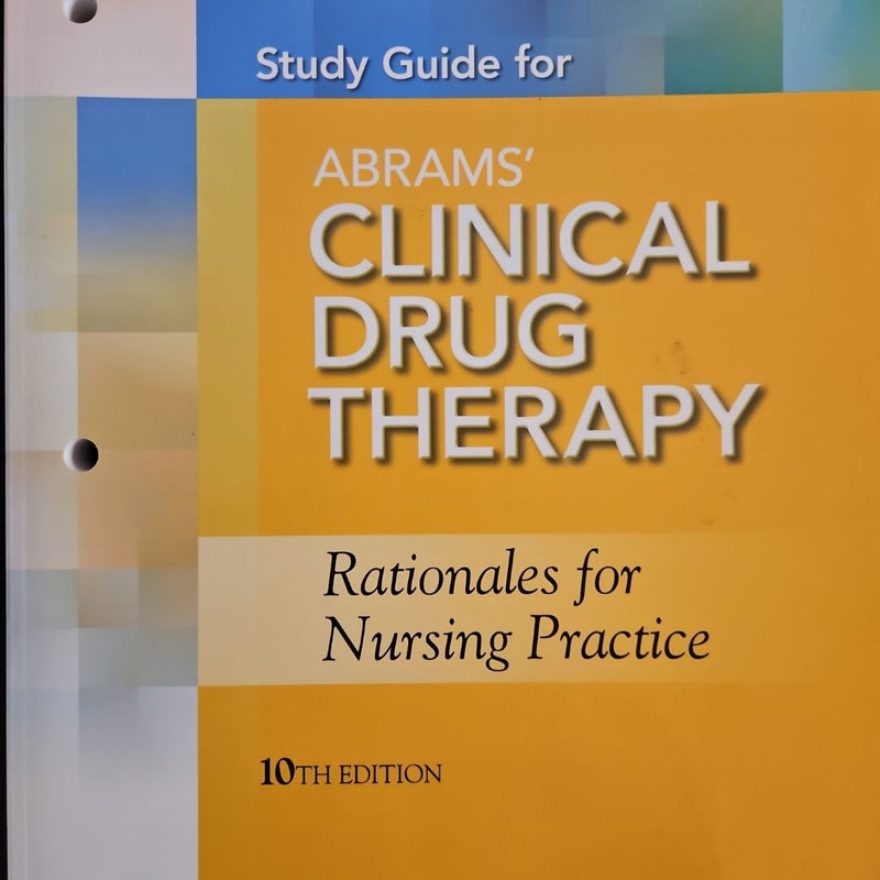 Clinical Drug Therapy Study Guide 10th e.