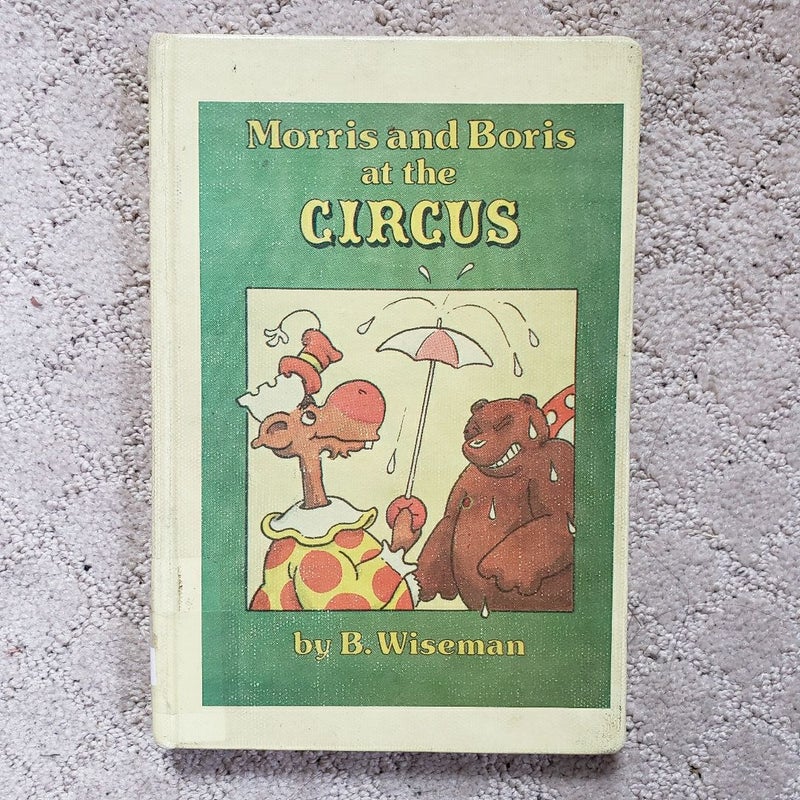 Morris and Boris at the Circus (1st Edition, 1988)