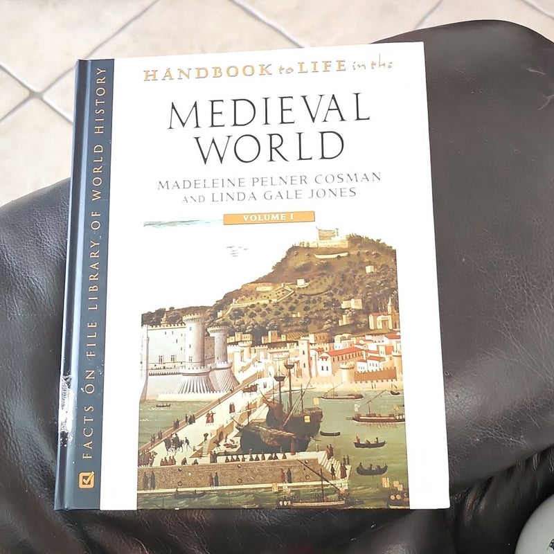 Handbook to Life in the Medieval World*