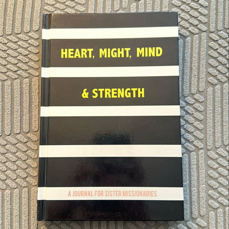 Heart, Might, Mind, and Strength