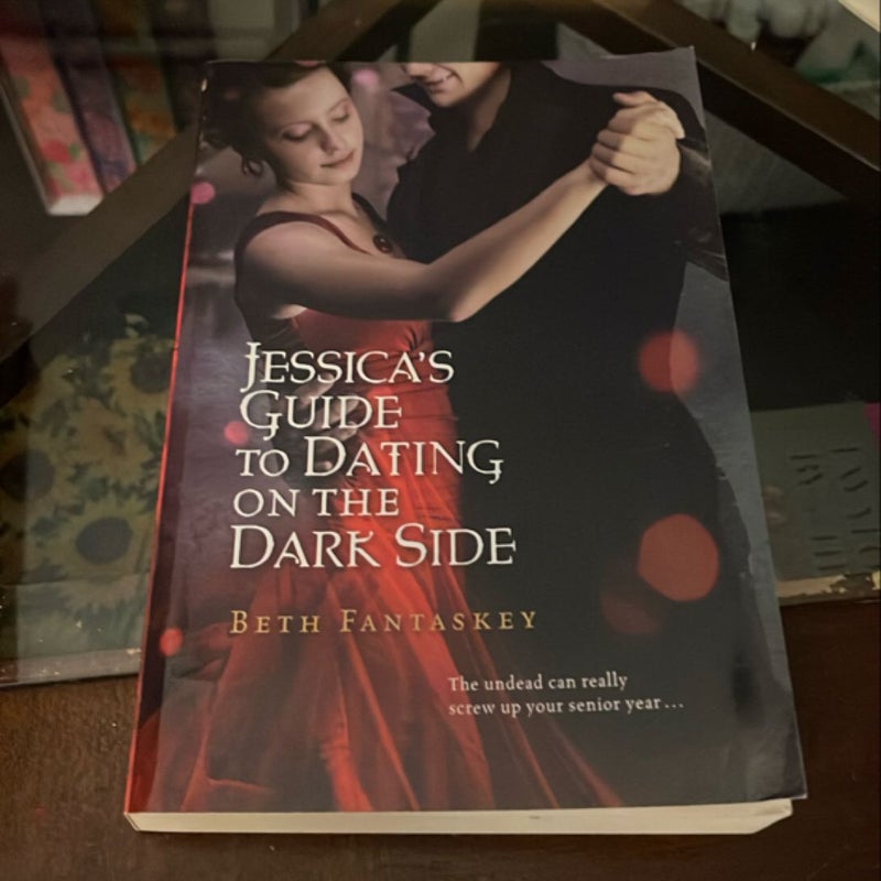 Jessica's Guide to Dating on the Dark Side