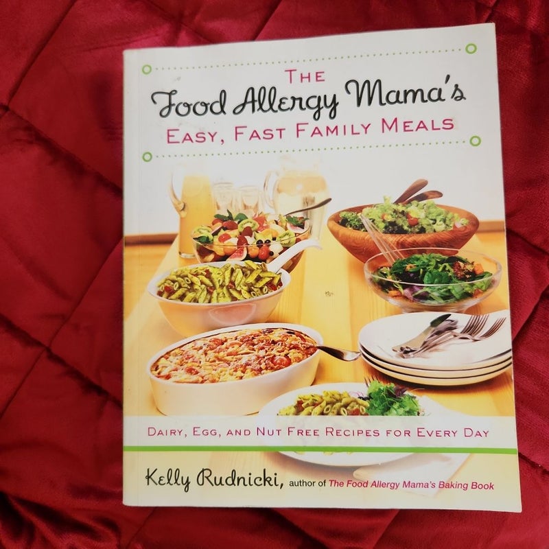 The Food Allergy Mama's Easy, Fast Family Meals