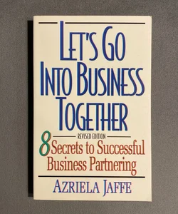 Let's Go into Business Together