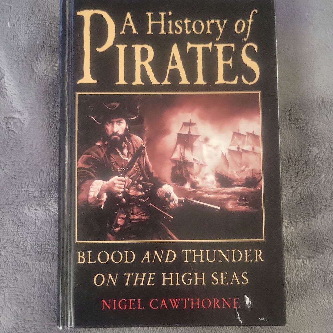A History of Pirates by Nigel Cawthorne, Hardcover Pangobooks