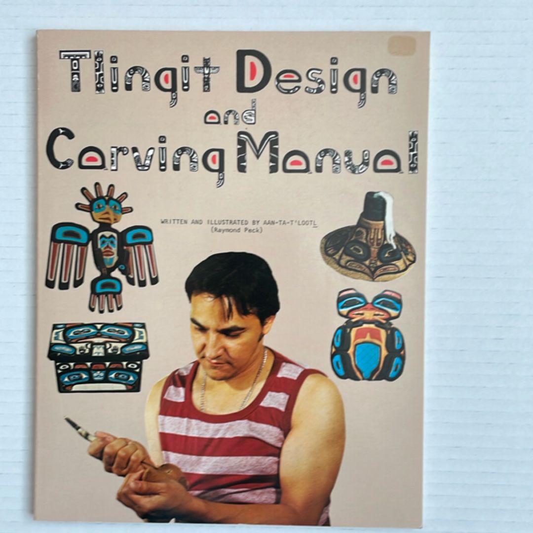 Tlingit Designs and Carving Manual