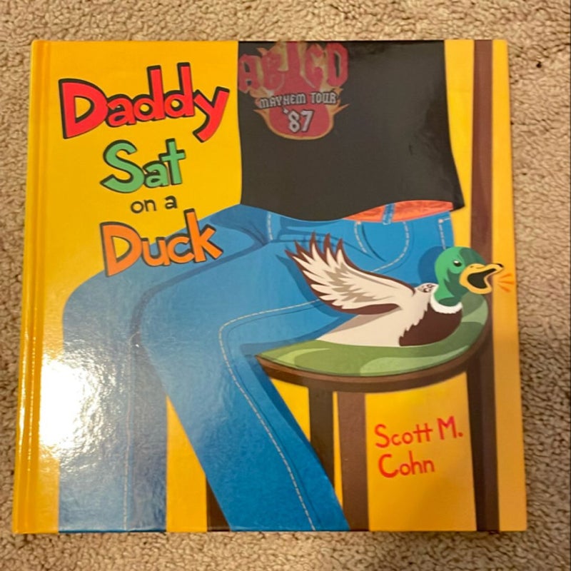 Daddy Sat on a Duck