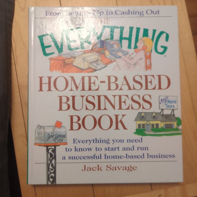 The Everything Home-based Business Book 