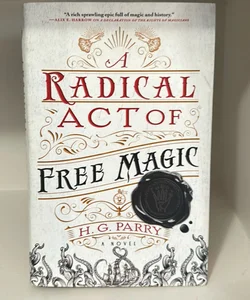 A Radical Act of Free Magic