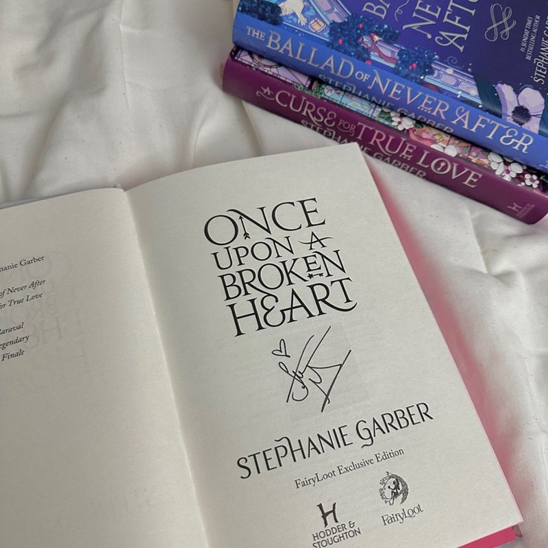 FAIRYLOOT EXCLUSIVE Once Upon A Broken Heart Trilogy