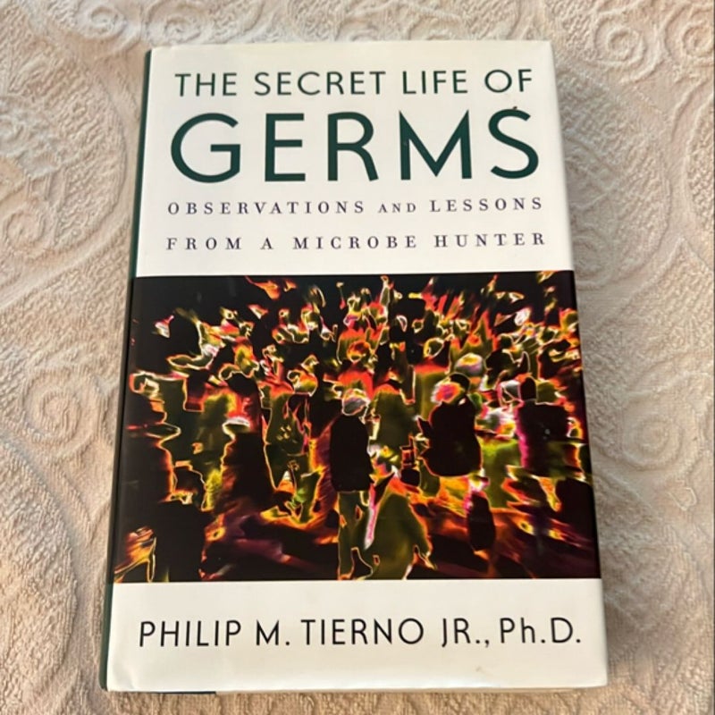 The Secret Life of Germs