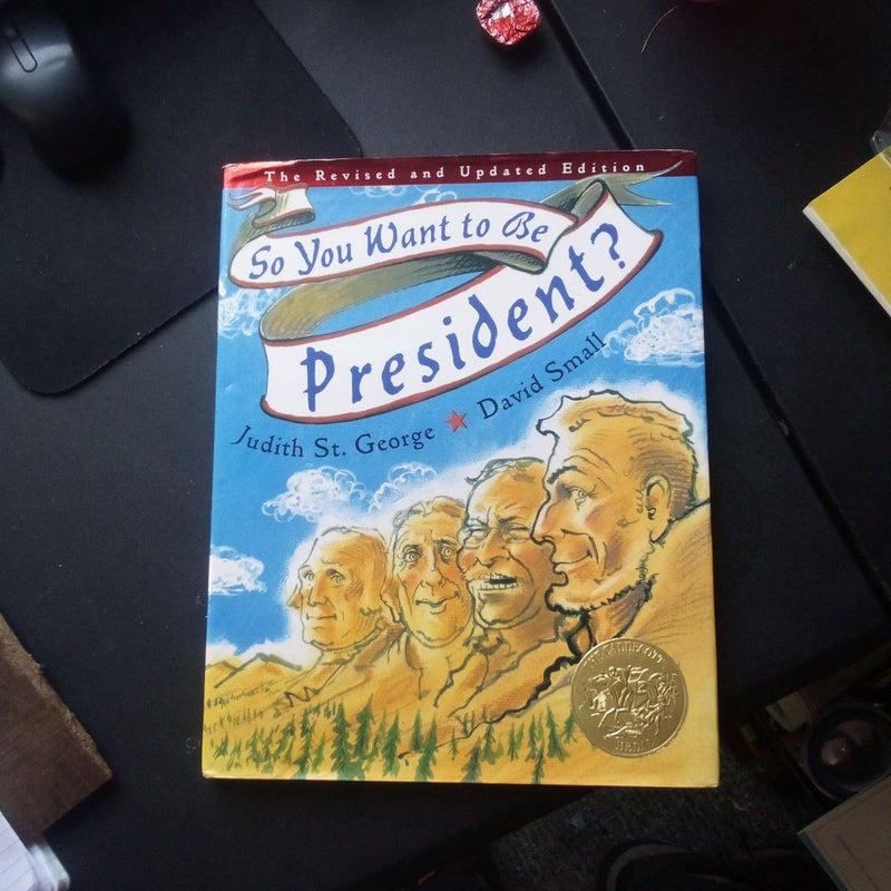 So You Want to Be President? A Caldecott Medal Book.