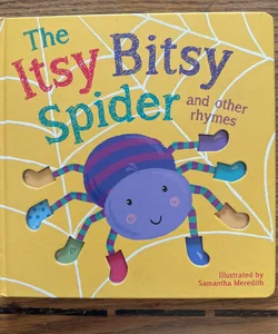 The Itsy Bitsy Spider and Other Rhymes