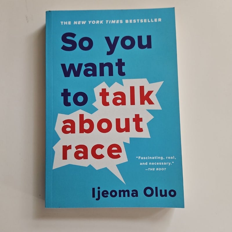 So You Want to Talk about Race