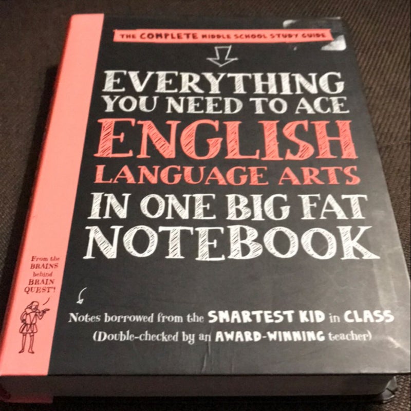 Everything You Need to Ace English Language Arts in One Big Fat Notebook