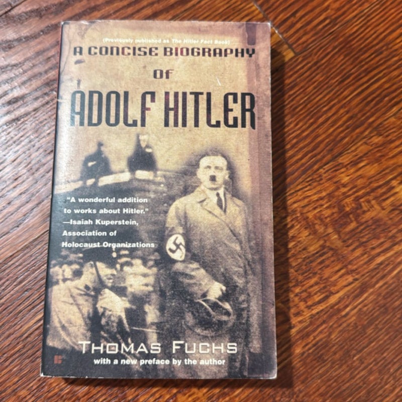 A Concise Biography of Adolf Hitler