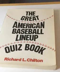 The Great American Baseball Lineup Quiz Book